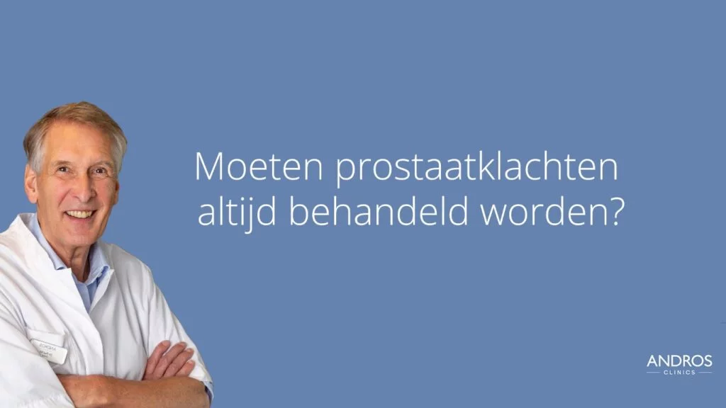 Bekijk video moeten prostaatklachten altijd behandeld worden op YouTube