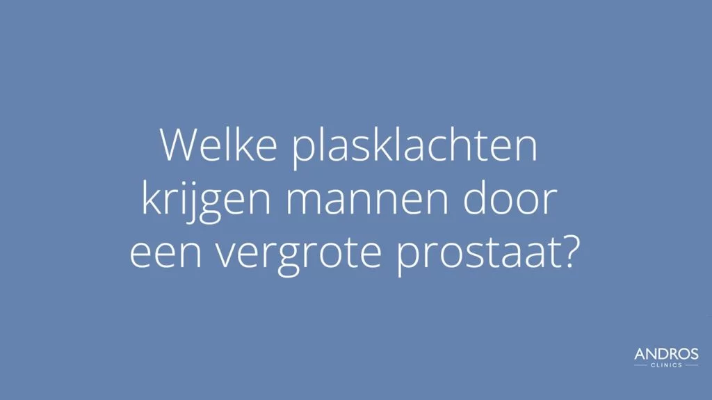 Bekijk video welke plasklachten krijgen mannen door een vergrote prostaat op YouTube